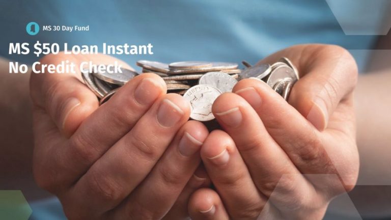 $5000 Loan No Credit Check Online MS $50 Loan Instant No Credit Check | Online Loans in Mississippi